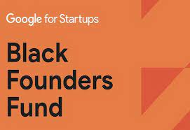 GOOGLE Black Founders Fund