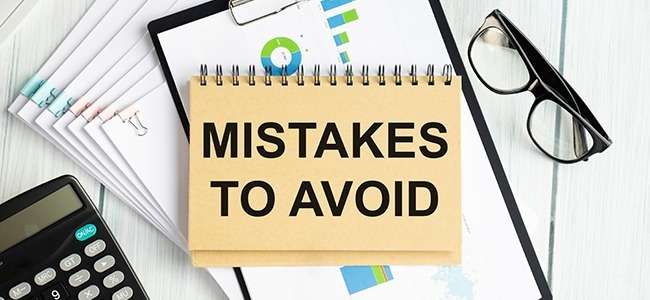 Mistakes to avoid