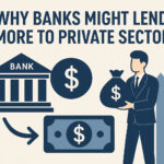 Why Banks might lend more to pri