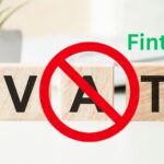 High Court Exempts VAT for Fintchs